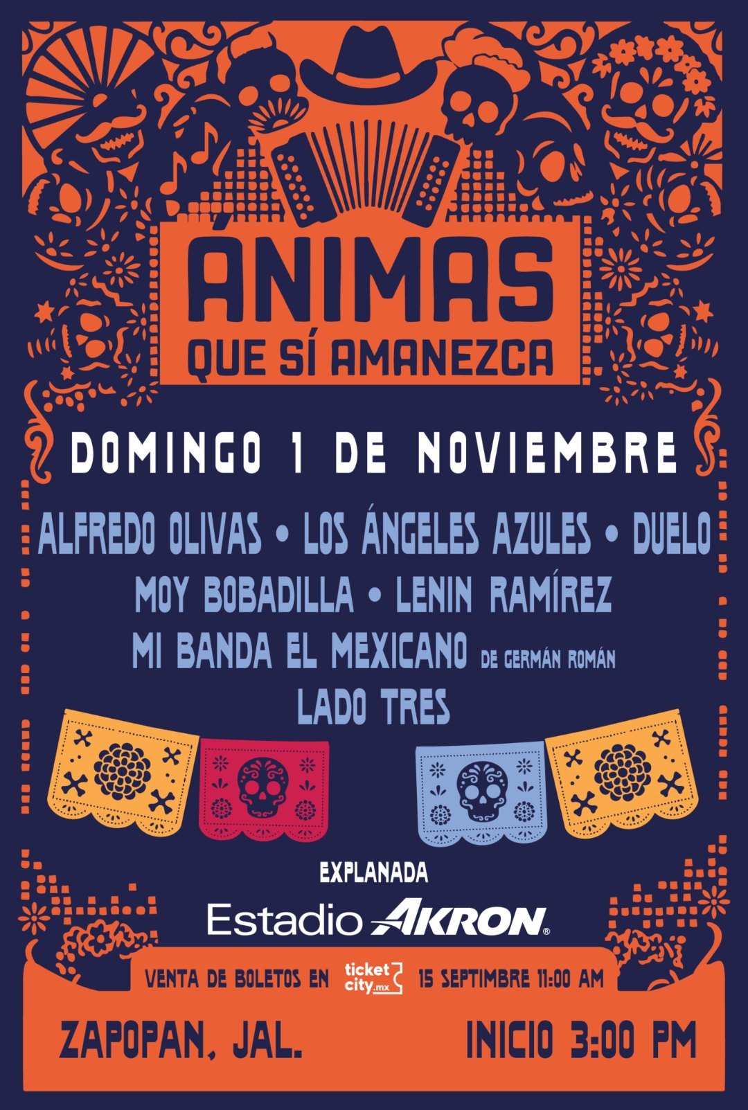 Cartel oficial de Ánimas Que Sí Amanezca: domingo 1 de noviembre, Alfredo Olivas, Los Ángeles Azules, Duelo, Moy Bobadilla, Lenin Ramírez, Mi Banda El Mexicano de Germán Román y Lado Tres. Explanada Estadio Akron, inicio 3:00 PM.
